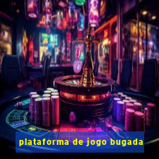 plataforma de jogo bugada